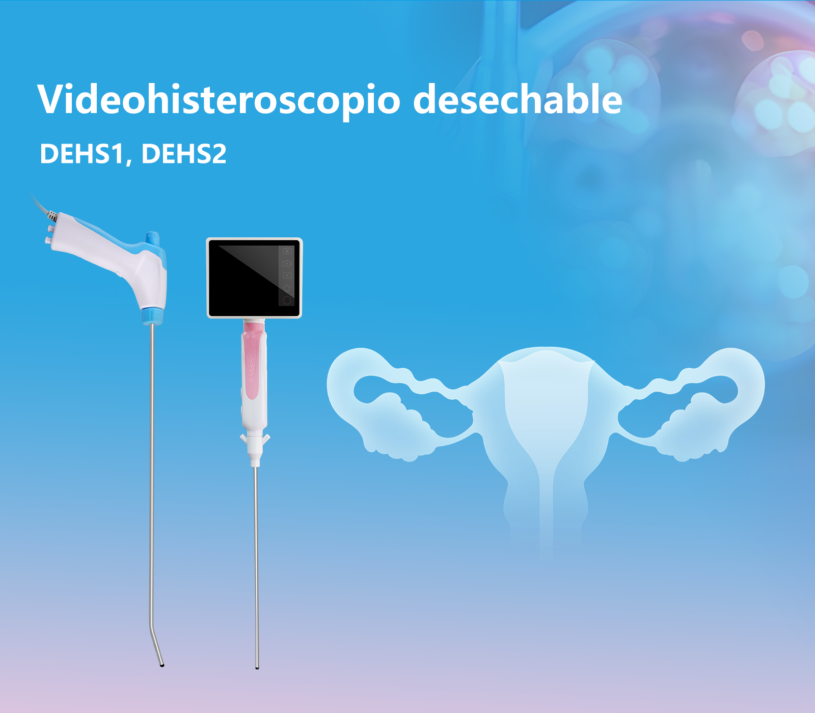 Videohisteroscopio desechable, DEHS